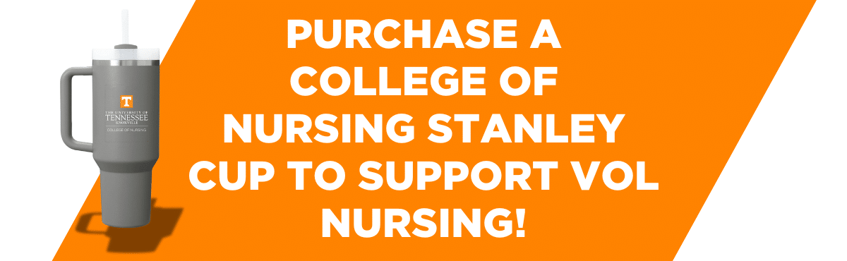 Purchase a College of Nursing Stanley Cup to support Vol Nursing